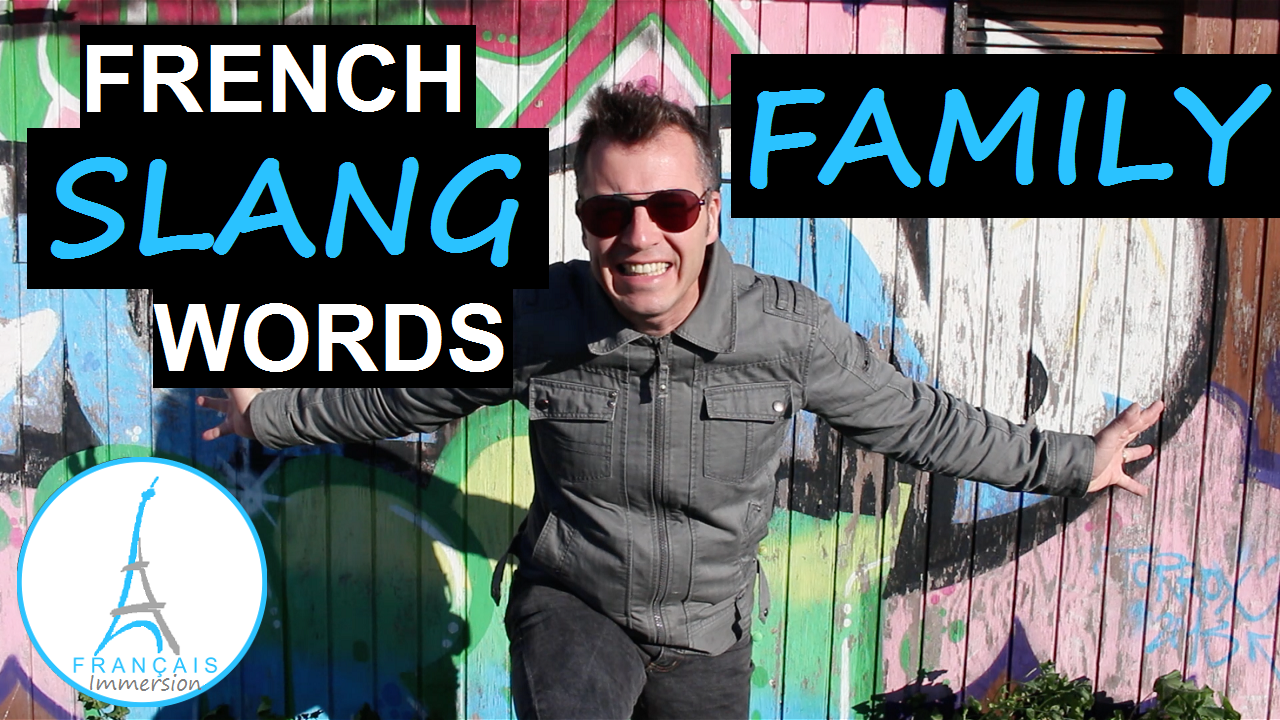 French Slang Words Family Members - Francais Immersion